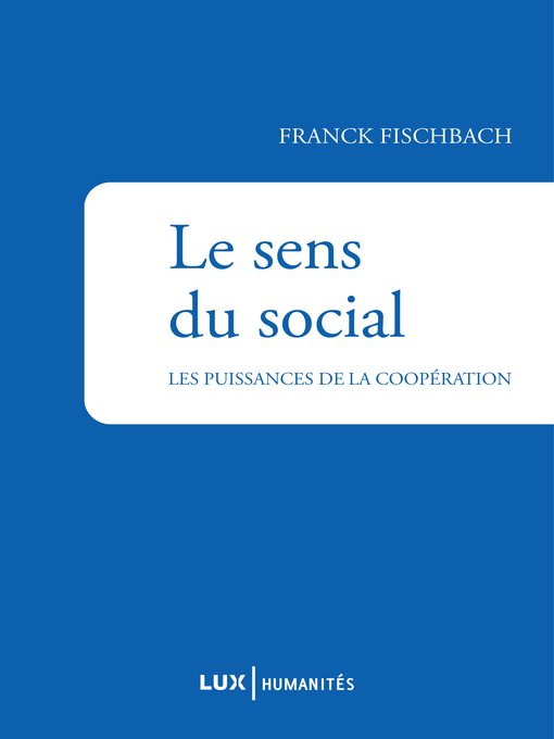 Title details for Le sens du social by Franck Fischbach - Wait list
